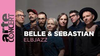 Belle & Sebastian - Elbjazz Festival 2024 - ARTE Concert