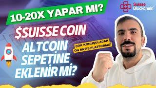 $SUISSE ALTCOIN SEPETİNE EKLENİR Mİ? BU LAUNCHPAD PLATFORMU ÇOK KONUŞULACAK! ALTCOIN ÖN SATIŞ