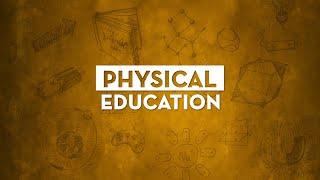 Physical Education