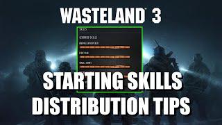 Wasteland 3 - Starting SKILLS Distribution Tips