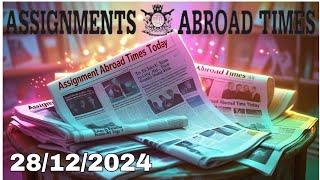 Assignment Abroad Times Today 28/12/2024 || job vacancy for Gulf countries ||