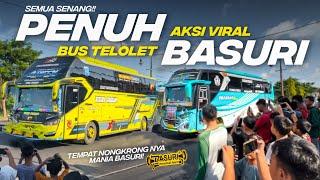 SURGANYA BERBURU TELOLET BASURI BUS VIRAL DAN ARTIS PASTI LEWAT SINI AUTO MEMBASURI !!