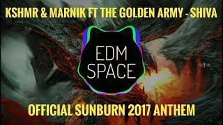 KSHMR & MARNIK - SHIVA (Official Sunburn 2017 Anthem)[Ft.The Golden Army][FREE DOWNLOAD]