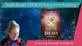 Live Reading By SPFBOX Author Hannah Steenbock: 'South Breaks' (Team Philip Chase)