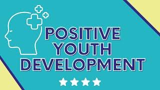Positive Youth Development