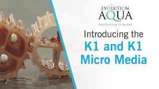 The Ultimate Filter Media - K1 and K1 micro by Evolution Aqua