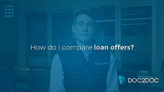 How do I compare loan offers with Doc2Doc?