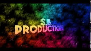 S.B Production official intro.