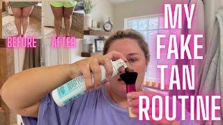 MY FAKE TAN ROUTINE