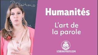 L'art de la parole - Humanités - 1ère - Les Bons Profs