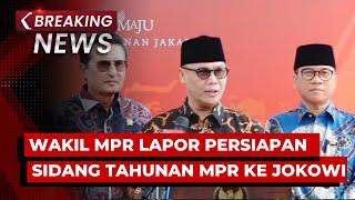 BREAKING NEWS - Pernyataan Ahmad Basarah usai Lapor Persiapan Sidang Tahunan MPR Terakhir ke Jokowi