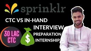 Sprinklr 30 lac CTC | Taxes | In-hand Salary | Interview Process | Preparation