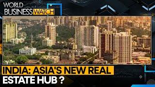 India Emerges As Asia's Next Real Estate Magnet, Rivals China | World Business Watch | WION