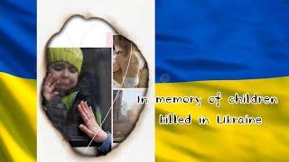 In memory of children killed in Ukraine