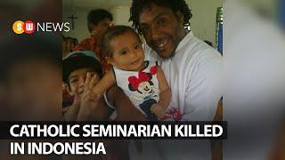 Catholic seminarian killed in Indonesia | SW NEWS | 185