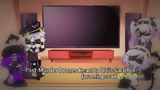 || ~Past Murder Drones React to Uzi's Sacrifice~ || (Spoilers!) || Murder Drones AU || Gacha React |