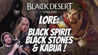 BDO LORE - The Black Stones, Black Spirit, Sage, Edana & Kabua! [Black Desert Online]