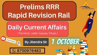 THE UPSC CURRENT AFFAIRS | PRELIMS-RAPID REVISION RAIL | 1 October NEWS ANALYSIS #upsc #prelims2023