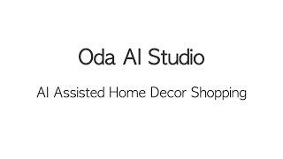 Oda AI Studio: Part Seven | AI Assisted Home Decor Shopping