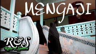 MENGAJI -  Runa & Syakira ( official music video )