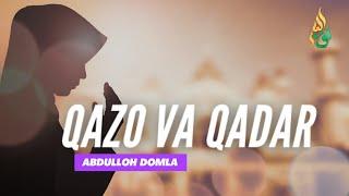 Қазо ва Қадар - Абдуллоҳ домла / Qazo va Qadar - Abdulloh domla