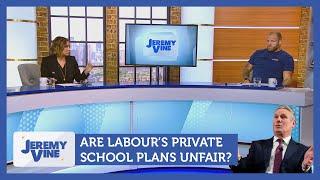 Is Labour's private school plan unfair? Feat. James Haskell & Ayesha Hazarika | Jeremy Vine
