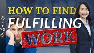 How to Find Fulfilling Work - What They Don't Teach You in School