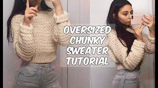 CHUNKY CROCHET SWEATER TUTORIAL