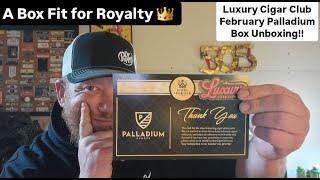 A Box Made for Royalty - Luxury Cigar Club February Palladium Box Unboxing