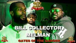 BILL COLLECTOR VS MELMAN | GATES of the GARDEN | RAP BATTLE