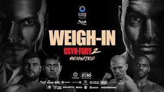 Oleksandr Usyk Vs Tyson Fury 2 Plus Undercard Weigh In