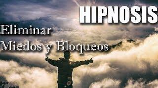 Hipnosis para Quitar Miedos y Bloqueos, Meditación, Autohipnosis, RELAX