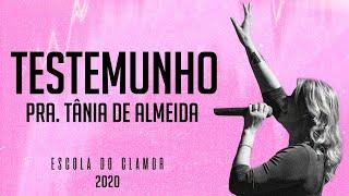 ''Testemunho" |  Pra. Tânia de Almeida | Escola do Clamor 2020