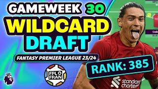 FPL GW30 WILDCARD DRAFTS | RANK: 385 | Fantasy Premier League 23/24