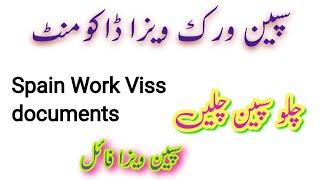 Spain Work Visa Documents Required Visa File Process