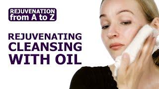NEW! REJUVENATING CLEANSING WITH OIL. CLEANING + SELF-MASSAGE