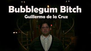 Bubblegum B*tch | Guillermo de la Cruz (What We Do In The Shadows)