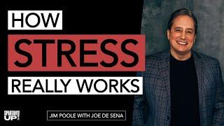 How Stress Really Works / Joe De Sena & Jim Poole