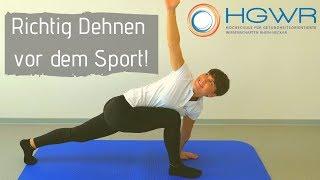 Wie du dich VOR dem Sport dehnen solltest! Und wie nicht!