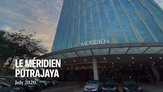 Hotel Review - Le Méridien Putrajaya - Le Méridien Suite - June 2020