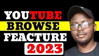 YouTube Browse Features Everything You MUST Know!