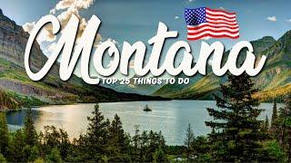 TOP 25 Things To Do In Montana  Travel Guide