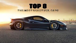 TOP 8 the most beautiful CARS