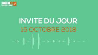 "L'invité du jour" du 15 Octobre 2018-Radio Côte d'Ivoire