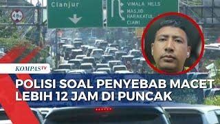 Polisi Ungkap Penyebab Macet Lebih dari 12 Jam di Puncak Bogor