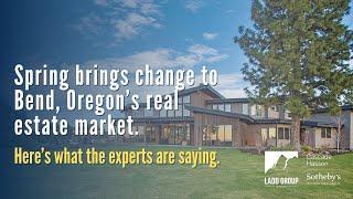 Real Estate Market Update, Bend Oregon - Spring 2024