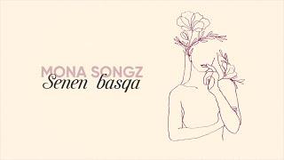 Mona Songz - Senen basqa (Lyric video)