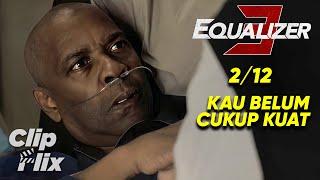 The Equalizer 3 (2/12) | Kau Belum Cukup Kuat | Denzel Washington | Cuplikan Film Aksi | ClipFlix