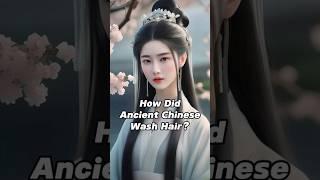 How Did Ancient Chinese Wash Hair?  #china #chineseculture #chinesehistory #hair #chinesebeauty