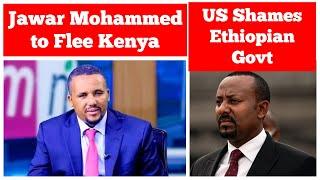 Jawar Mohammed to Flee Kenya | US Shames Ethiopian Government